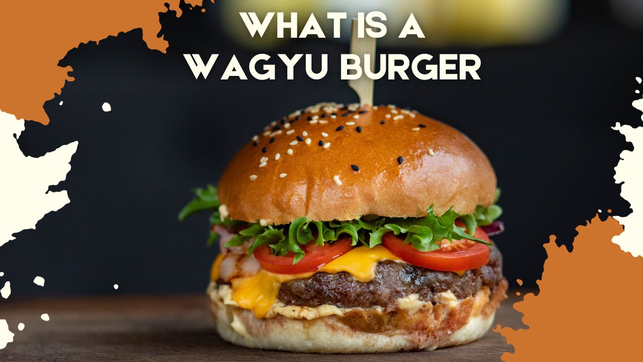 What is A Wagyu Burger